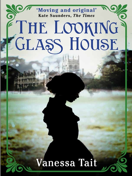 Title details for The Looking Glass House by Vanessa Tait - Available